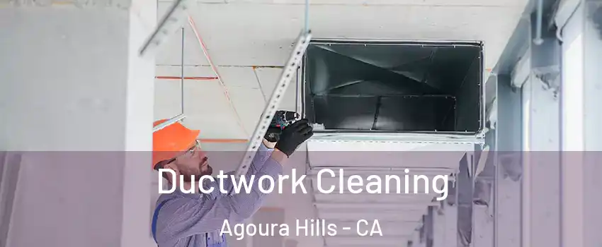  Ductwork Cleaning Agoura Hills - CA