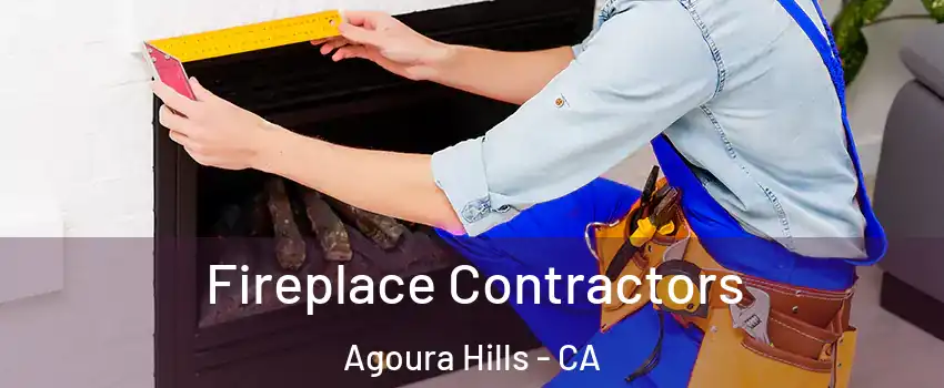 Fireplace Contractors Agoura Hills - CA
