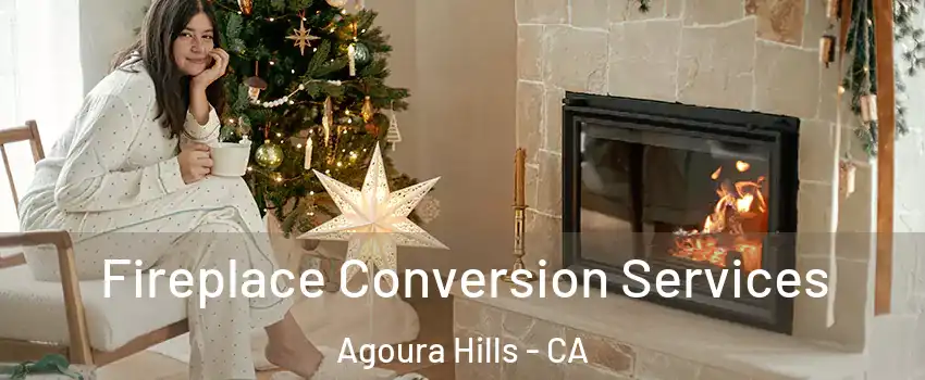  Fireplace Conversion Services Agoura Hills - CA