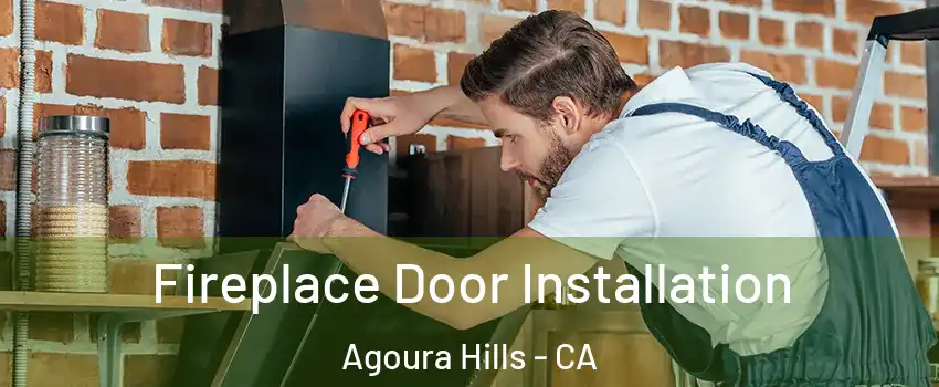  Fireplace Door Installation Agoura Hills - CA