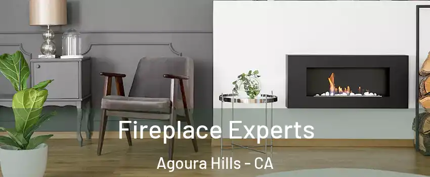  Fireplace Experts Agoura Hills - CA