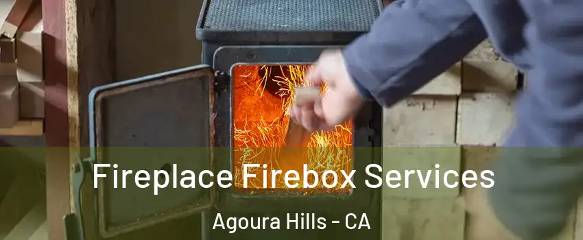  Fireplace Firebox Services Agoura Hills - CA