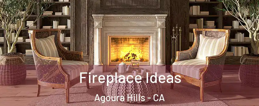  Fireplace Ideas Agoura Hills - CA