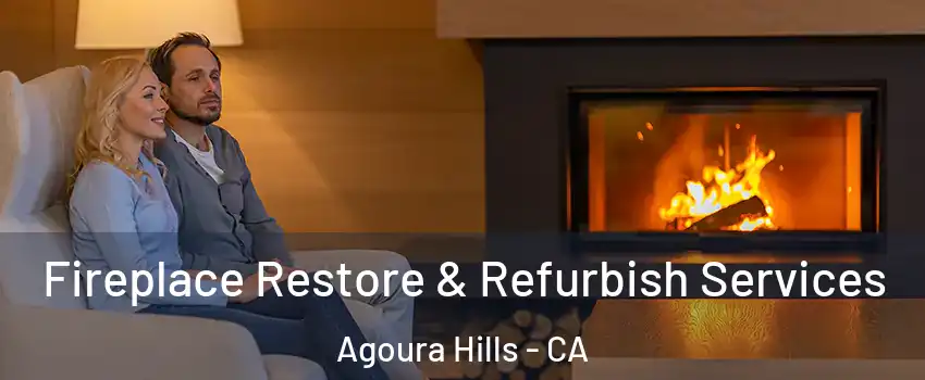  Fireplace Restore & Refurbish Services Agoura Hills - CA