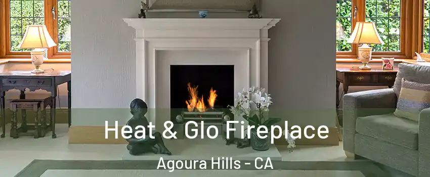  Heat & Glo Fireplace Agoura Hills - CA