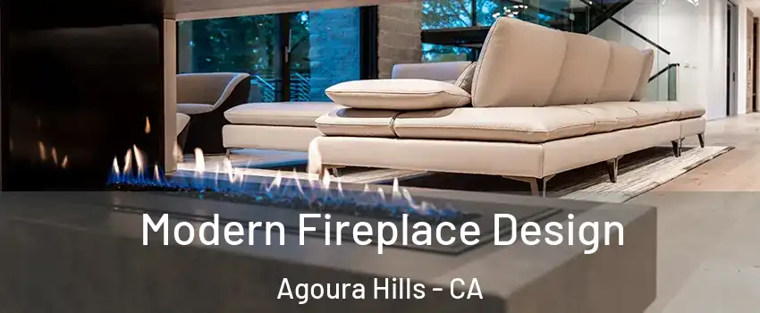  Modern Fireplace Design Agoura Hills - CA