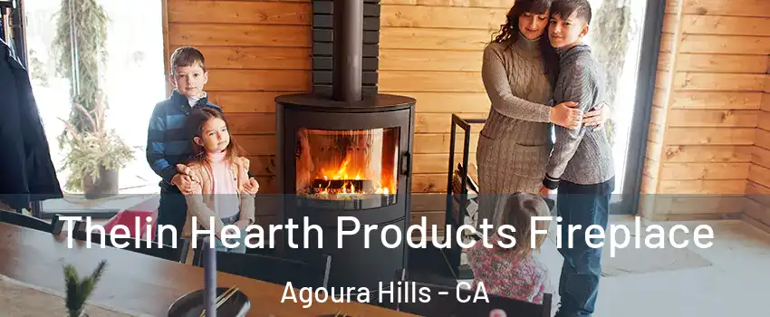  Thelin Hearth Products Fireplace Agoura Hills - CA