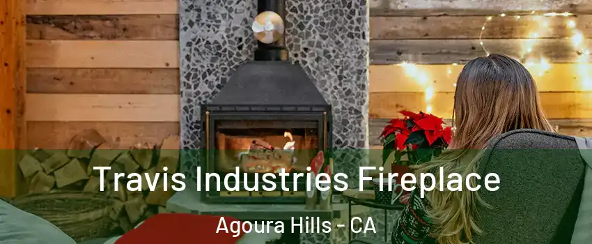  Travis Industries Fireplace Agoura Hills - CA
